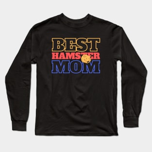 Hamster Mom Long Sleeve T-Shirt